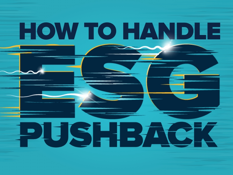 How to Handle ESG Pushback  